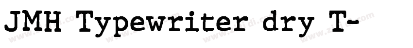 JMH Typewriter dry T字体转换